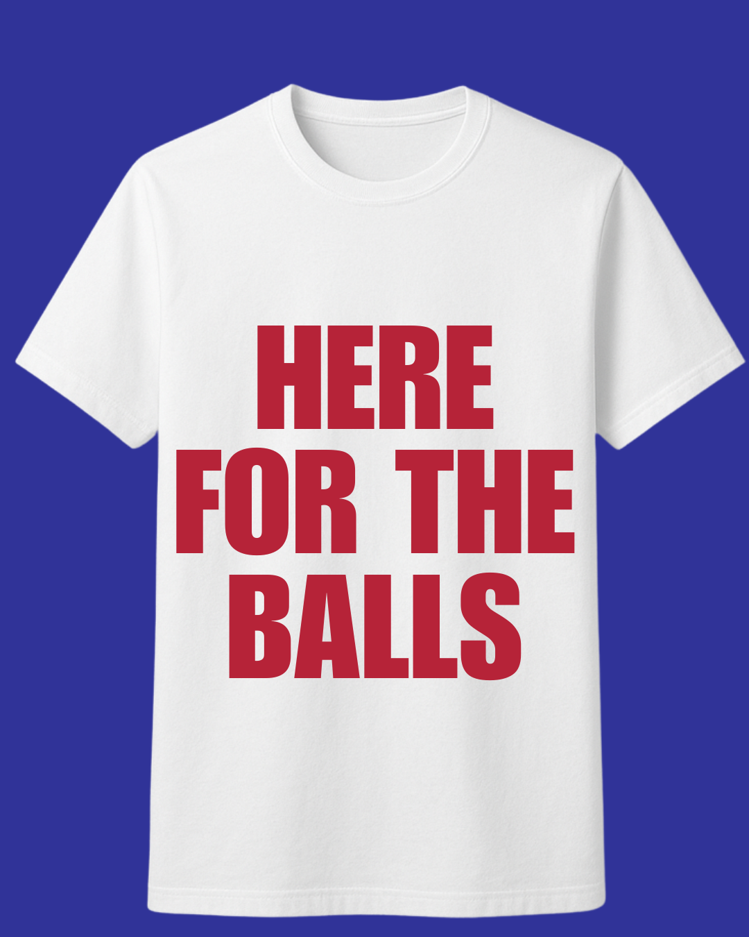 Here for the balls