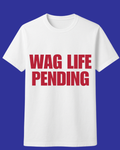 WAG Life Pending