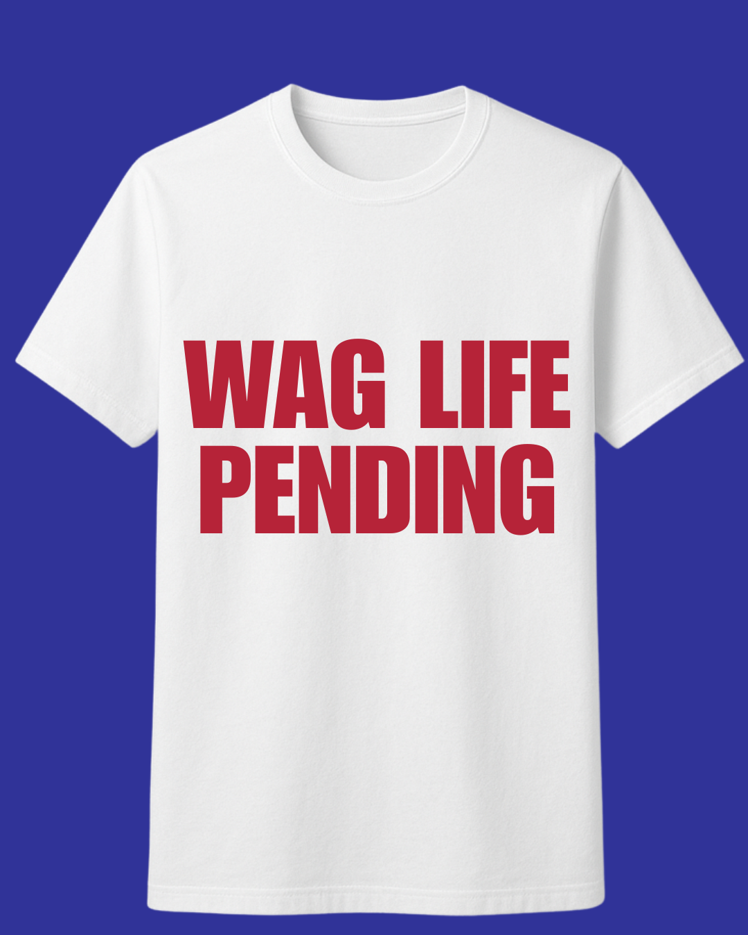 WAG Life Pending